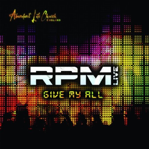 RPM Live: Give My All CD + DVD - Abundant Life Ministries